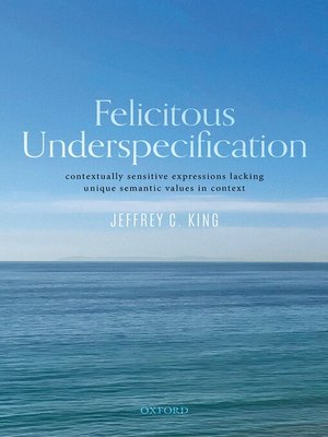 cover image of Felicitous Underspecification